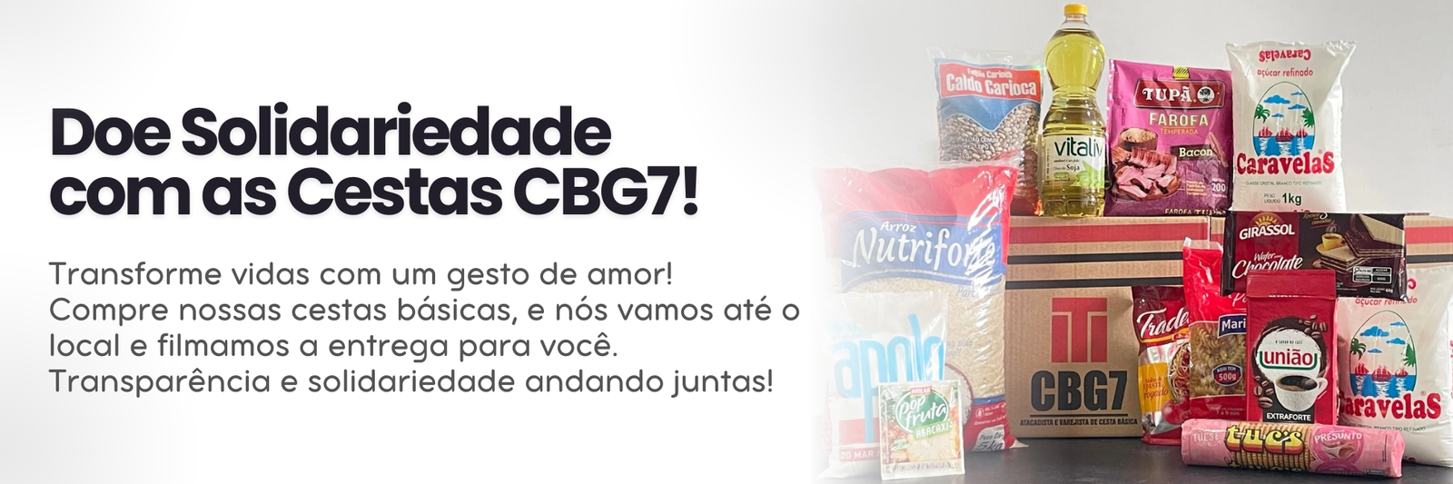Doe Solidariedade com as Cestas CBG7!